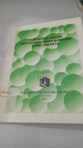 Penanggulangan Penyalahgunaan Narkoba DI DKI Jakarta