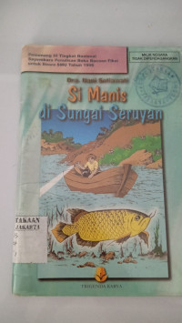 Si Manis di Sungai Seruyan